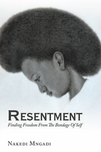 Resentment finding freedom - resentment,